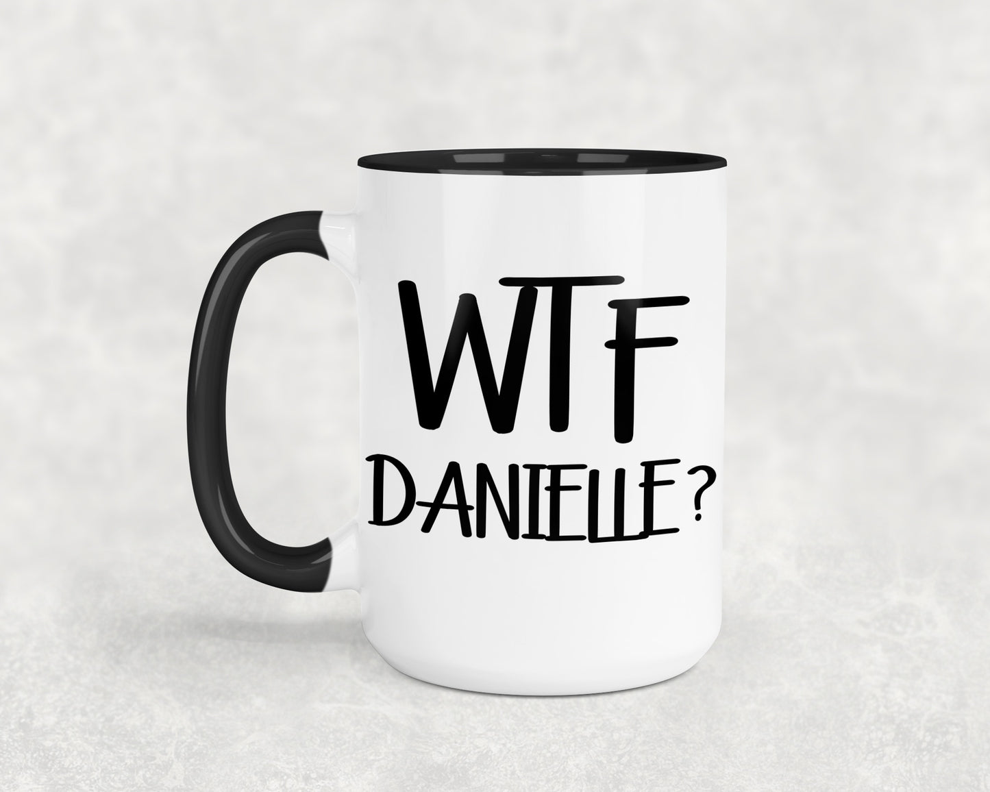 WTF Danielle 15oz Coffee Mug w Black Trim